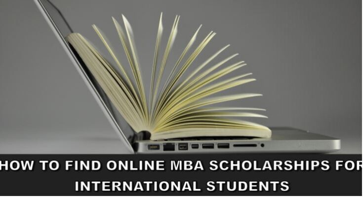 How to Find Online MBA Scholarships for International Students