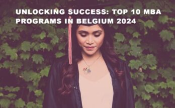 Unlocking Success: Top 10 MBA Programs in Belgium 2024